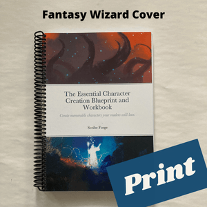 The Essential Character Creation Blueprint and Workbook - Print - Scribe Forge