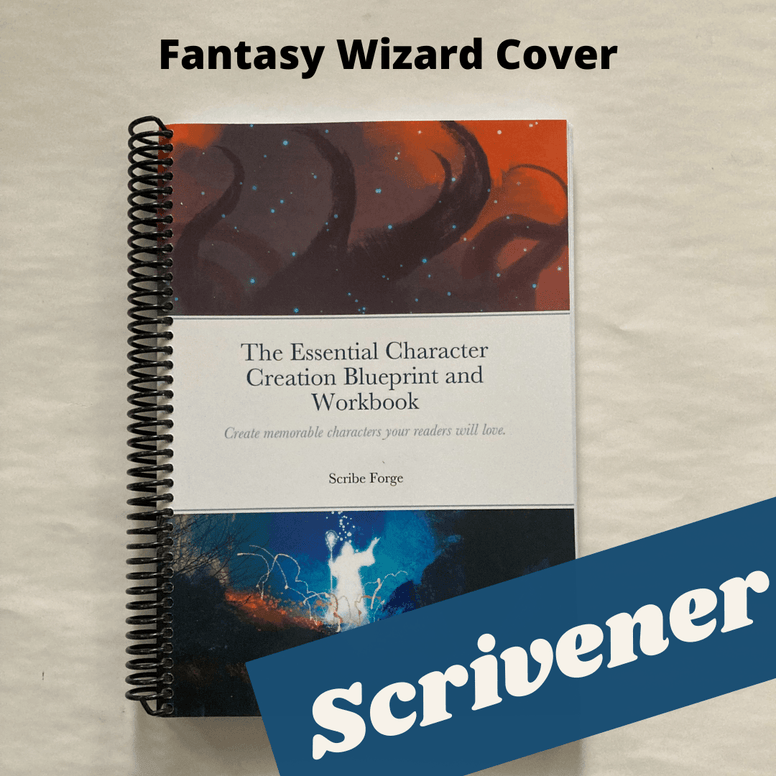 The Essential Character Creation Blueprint and Workbook - Scrivener - Scribe Forge